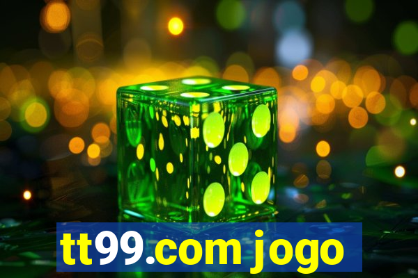 tt99.com jogo